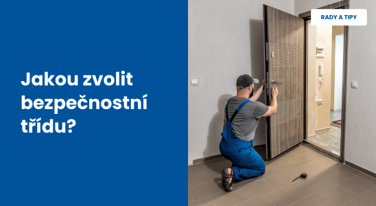 Jakou zvolit bezpečnostní třídu?